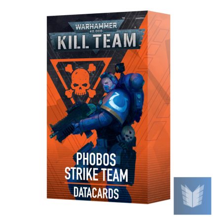 KILL TEAM DATACARDS: PHOBOS STRIKE TEAM (ENG)