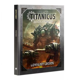 Adeptus Titanicus: Loyalist Legios (Hardback)