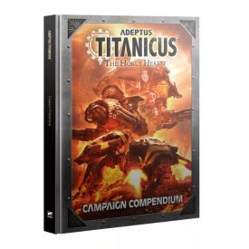ADEPTUS TITANICUS: CAMPAIGN COMPENDIUM