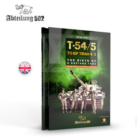Book - T54/5 TO IDF TIRAN 4/5 THE BIRD OF A BASTARD TANK  (English)