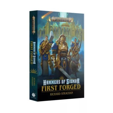HAMMERS OF SIGMAR: FIRST FORGED (PB)