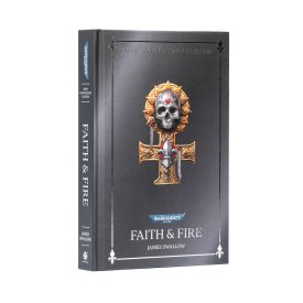 FAITH AND FIRE: ANNIVERSARY EDITION (HB)