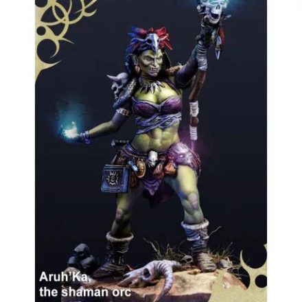 ARUH'KA, THE SHAMAN ORC